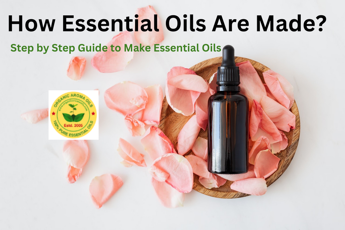 How Essential Oils Are Made?